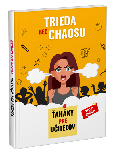 Ťaháky pre učiteľov: Trieda bez chaosu